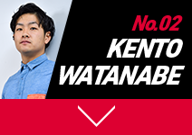 No.02  KENTO WATANABE