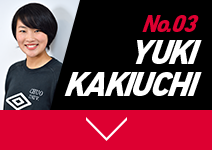 No.03  YUKI KAKIUCHI